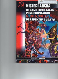 Image of Misteri Angka: Di Balik Kegagalan Pemberontakan G. 30 S/PKI Perspektif Budaya